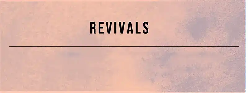 Revivals